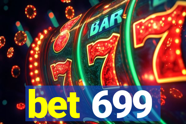 bet 699